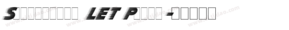 Slipstream LET Plain字体转换